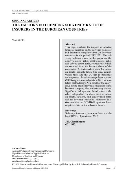 Yusuf AKGÜL / THE FACTORS INFLUENCING SOLVENCY RATIO OF INSURERS IN THE EUROPEAN COUNTRIES